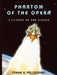 Phartom of the Opera: A Classic of the Gasses by Frank A. Pellegrino