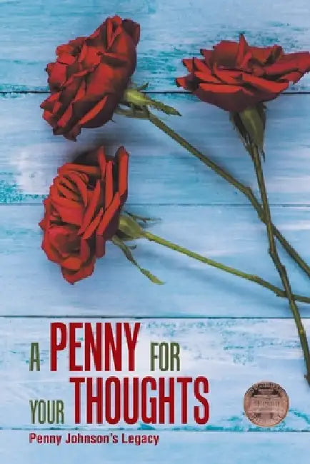 A Penny for Your Thoughts by Penny Johnson