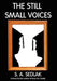 The Still Small Voices by S. a. Sedlak