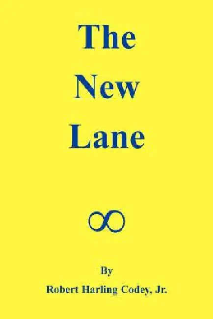 The New Lane by Jr. Codey Robert Harling