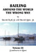 Sailing Around the World the Wrong Way: Volume III Scandinavia to Rome by Jr. Knoll Harold, Jr. Byler Harold