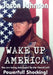 Wake Up America!: You are being destroyed by the liberal Left by Jason Johnson