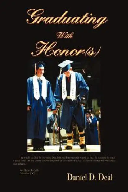 Graduating With Honor(s) by Daniel D. Deal