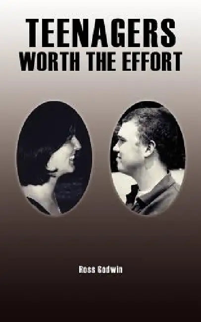 Teenagers - Worth the Effort by Ross Godwin