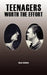 Teenagers - Worth the Effort by Ross Godwin