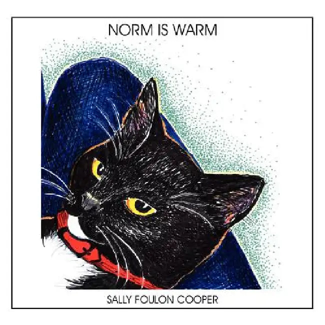 Norm Is Warm by Sally Foulon Cooper