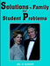 Solutions To Family And Student Problems by Jas O. Blount