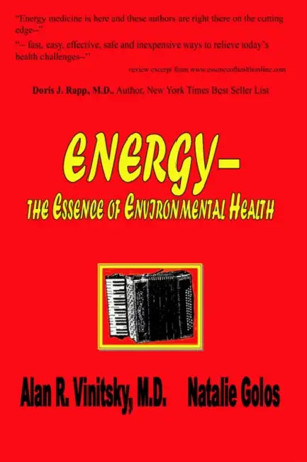 Energy - the Essence of Environmental Health by Natalie Golos, Alan R. Vinitsky