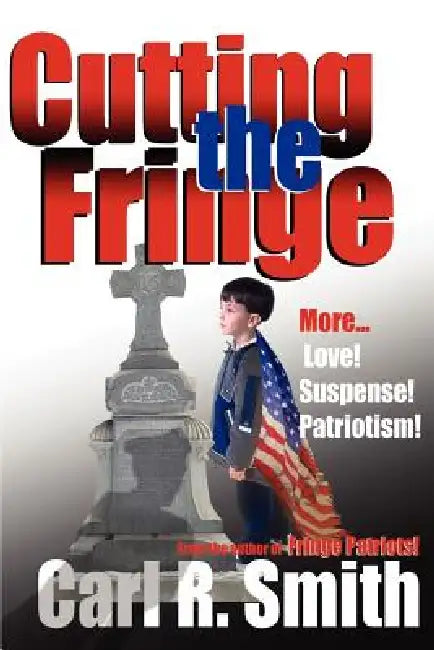Cutting the Fringe by Carl R. Smith