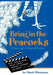 Bring in the Peacocks . . . or Memoirs of a Hollywood Producer by Hank Moonjean