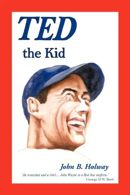Ted the Kid by John B. Holway
