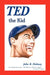 Ted the Kid by John B. Holway