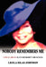 Nobody Remembers Me by Leola Silas Johnson
