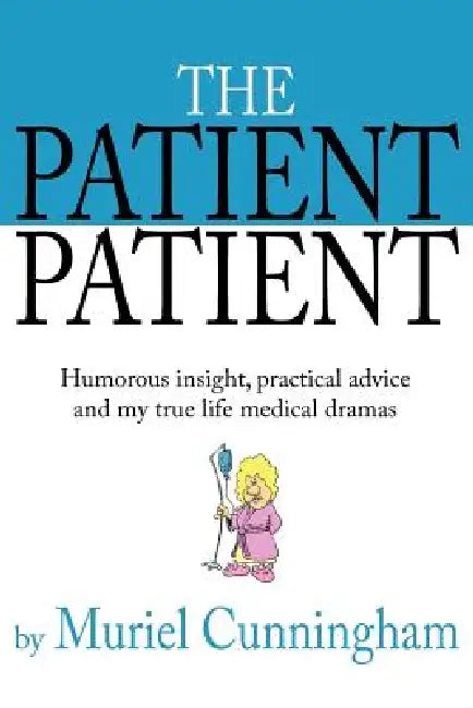The Patient Patient by Muriel Cunningham