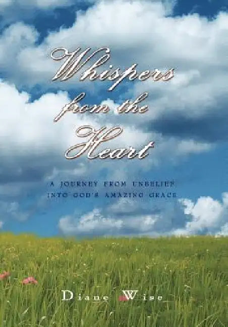 Whispers from the Heart by Diane Wise