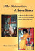 The Interview: A Love Story: A Woman's Discipleship under the Great Spiritual Master Sathya Sai Baba by Mary Adamowski