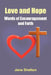 Love and Hope - Words of Encouragement and Faith by Jana Shelton