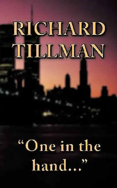 One in the Hand... by Richard Tillman