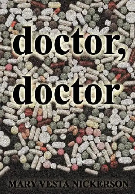 doctor, doctor by Mary Vesta Nickerson