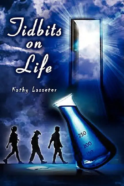 Tidbits on Life by Kathy Lasseter