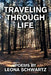 Traveling Through Life by Leona Schwartz