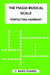 The Piagui Musical Scale: Perfecting Harmony by C. Mario Pizarro