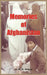 Memories of Afghanistan by M. H. Anwar