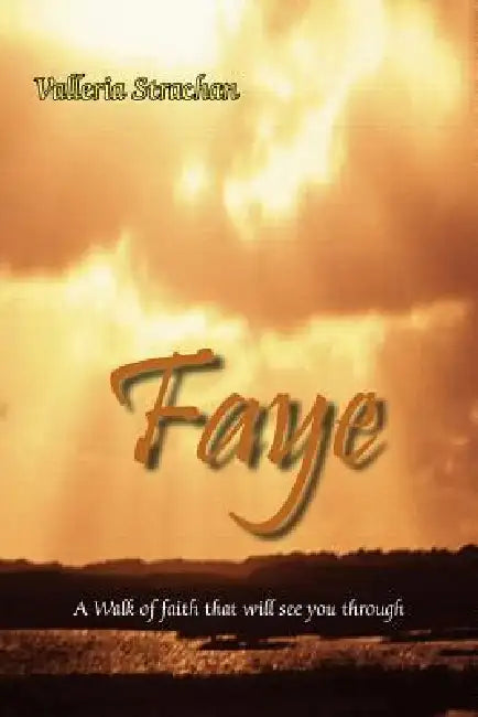 Faye by Valleria Strachan