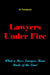 Lawyers Under Fire: What a Mess Lawyers Have Made of the Law! by Al Sampson