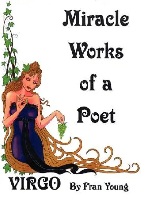 Miracle Works of a Poet by Fran Young