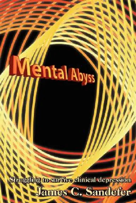Mental Abyss by James C. Sandefer