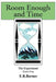 Room Enough and Time by E. R. Barnes