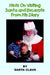 Hints On Visiting Santa and Excerpts From His Diary by Santa Claus