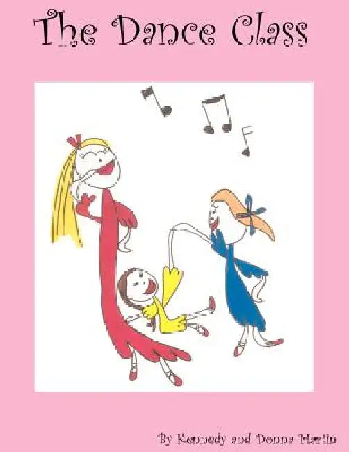 The Dance Class by Kennedy Martin, Donna Martin