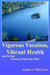 Vigorous Vacation, Vibrant Health: Get Fit Fast around a Place Like This by Andrew McGown