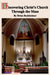 Discovering Christ's Church Through the Mass by Brian Bookheimer