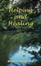 Helping and Healing by Michael F. Shaughnessy