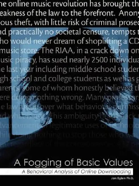 A Fogging of Basic Values: Behavioral Analysis of Online Downloading by Jan Alan Eglen