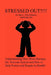 Stressed Out!!! by Mary L. Reed-Gates, Mary L. Reed