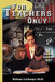 For Teachers Only by William A. Lybarger