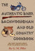 The Authentic Biker Backwoodsman and Old Country Cookbook: 600 "Best" Recipes from the Genuine Articles by G. M. Pifer