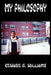 My Philosophy by Edward G. Williams