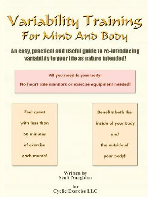 Variability Training For Mind And Body by Scott Naughton