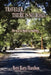 TRAVELER, THERE IS NO ROAD...The way is made by walking. by Betty Kurtz Hamilton