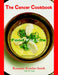 The Cancer Cookbook: Food for Life by Roxanne Koteles-Smith