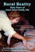 Rural Reality: Sixty Years of Iowa Farm Family Life by Annette Remsburg