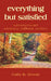 everything but satisfied: a journey toward wholeness, fulfillment, and love by Cathy R. Owens