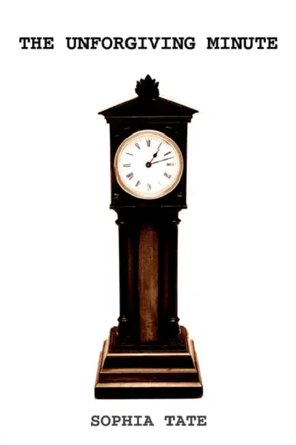 The Unforgiving Minute by Sophia Tate