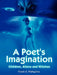 A Poet's Imagination: Children, Aliens and Witches by Frank A. Pellegrino