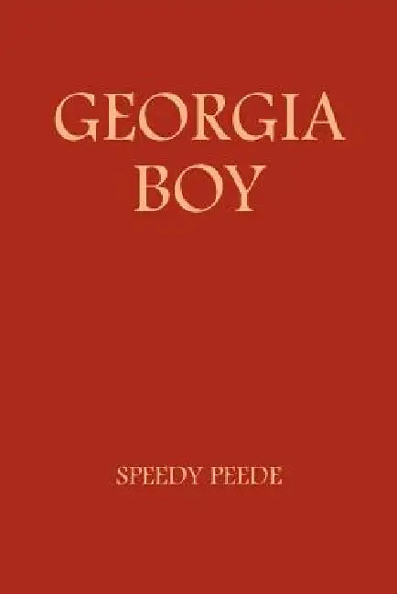 Georgia Boy by Speedy Peede
